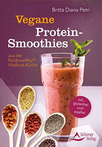 Preisvergleich Produktbild Protein-Smoothies: roh, glutenfrei und sojafrei