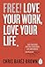 Produktbild Free!: Love Your Work, Love Your Life