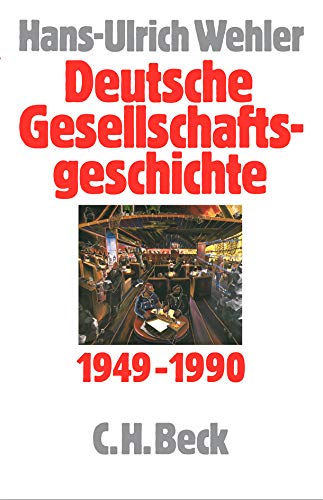 Deutsche Gesellschaftsgeschichte Bd. 5: Bundesrepublik und DDR 1949-1990 Buchen