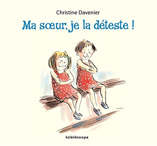 <a href="/node/30449">Ma soeur, je la déteste !</a>