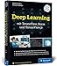 Produktbild Deep Learning mit TensorFlow, Keras und TensorFlow.js: Einstieg, Konzepte und KI-Projekte mit Python, JavaScript und HTML5