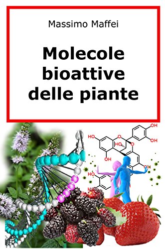 Download Molecole Bioattive delle Piante Download Molecole Bioattive delle Piante