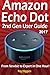 Produktbild Amazon Echo Dot: Echo Dot User Manual: From Newbie to Expert in One Hour: Echo Dot 2nd Generation User Guide: (Amazon Echo, Amazon Dot, Echo Dot, ... Manual, Alexa, User Manual, Echo Dot ebook)