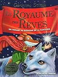 Le Royaume des rêves: Le Royaume de la fantaisie - tome 7
