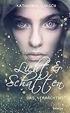 Cover zum Buch Licht & Schatten: Das Vermächtnis