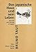 Das japanische Haus und sein Leben: Houses and People of Japan by 