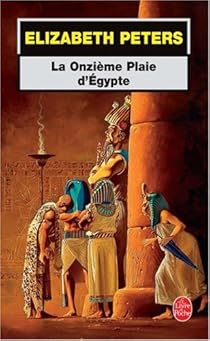 La onzième plaie d'Egypte par Elizabeth Peters La onzième plaie d'Egypte par Peters
