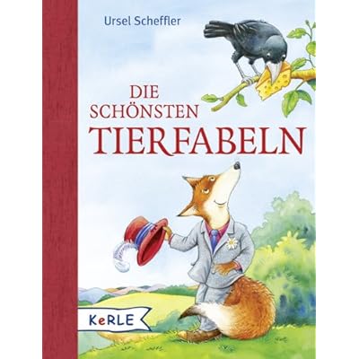Die schönsten Tierfabeln Die schönsten Tierfabeln