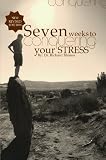 Image de Seven Weeks to Conquering Your stress (English Edition)