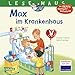 LESEMAUS 64: Max im Krankenhaus (64) by