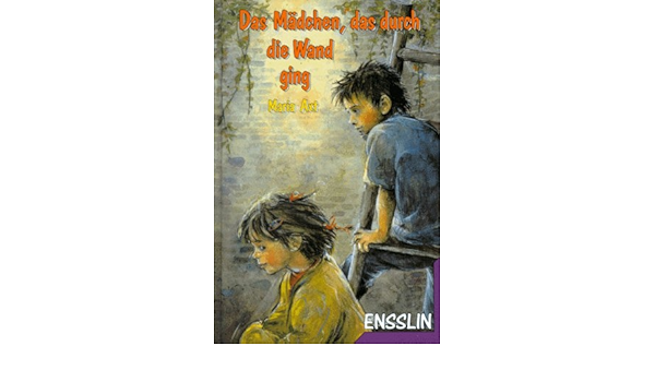 Das Madchen Das Durch Die Wand Ging Ab 11 J Ein Neuer Fall Fur Hansi Feldmann Amazon De Axt Maria Szesny Susanne Bucher