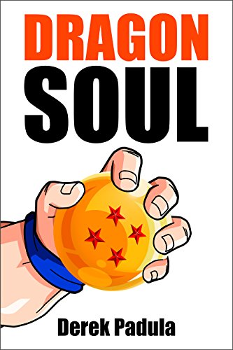 Dragon Soul: 30 Years of Dragon Ball Fandom (English Edition)