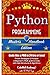 Produktbild Python: Programming, Master's Handbook; A TRUE Beginner's Guide! Problem Solving, Code, Data Science, Data Structures & Algorithms (Code like a PRO engineering, r programming, iOS development)