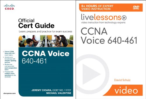 Download CCNA Voice 640-461 Official Cert Guide and LiveLessons Bundle Download CCNA Voice 640-461 Official Cert Guide and LiveLessons Bundle