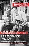 Image de La Résistance. 1939-1945: Combattre pour sauvegarder la liberté (Grands Événements t. 35)