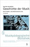 Geschichte der Musik: Ein Studien- und Prüfungshelfer (Musikpädagogische Bibliothek) by 