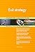 Produktbild Exit strategy All-Inclusive Self-Assessment - More than 660 Success Criteria, Instant Visual Insights, Comprehensive Spreadsheet Dashboard, Auto-Prioritized for Quick Results
