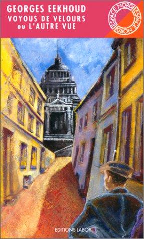 Voyous de velours ou L'Autre vue Voyous de velours ou L'Autre vue