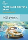 Image de Prüfungsvorbereitung aktuell Kraftfahrzeugtechnik mit Wirtschafts- und Sozialkunde