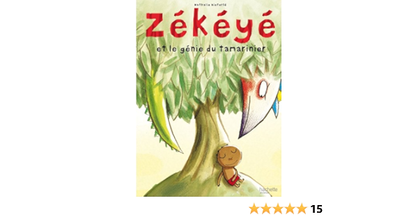 Zekeye Et Le Genie Du Tamarinier Amazon Fr Dieterle Nathalie Dieterle Nathalie Livres