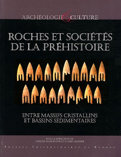 Download Roches et sociétés de la Préhistoire : Entre massifs cristallins et bassins sédimentaires Download Roches et sociétés de la Préhistoire : Entre massifs cristallins et bassins sédimentaires