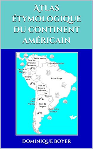 Atlas étymologique du continent américain francais Atlas étymologique du continent américain francais