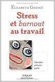 Image de Stress et burnout au travail : identifier, prévenir, guérir