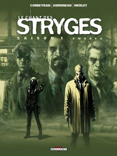 Download Le Chant des Stryges Saison 1 T01 : Ombres Download Le Chant des Stryges Saison 1 T01 : Ombres