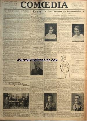 COMOEDIA [No 3125] du 07/07/1921 - LE DROIT D'AUTEUR AUX ARTISTES-(MODIFICATION NECESSAIRE A APPORTER A LA LOI DU 20 MAI 1920) PAR HENRI AURIOL ECHOS-LE MASQUE DE VERRE ASMODEE A PARIS AU THEATRE DES CHAMPS-ELYSEES L'ASSEMBLEE GENERALE DE L'ASSOCIATION DE LA PRESSE THEATRALE PAR ASTE D'ESPARBES ABONNEMENTS DE SAISON LES CONCOURS DU CONSERVATOIRE-RESULTATS DES CONCOURS DE COMEDIE (HOMMES ET FEMMES)-AUJOURD'HUI-OPERA-COMIQUE ET COMEDIE-LYRIQUE PAR GEORGES BOURDON PALMARES DANS LA SALLE PAR