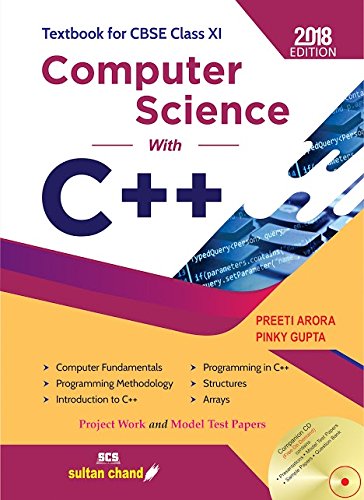 Computer Science with C++ - CBSE XI: Textbook for CBSE Class XI (2018 ...