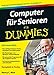 Computer für Senioren für Dummies by 