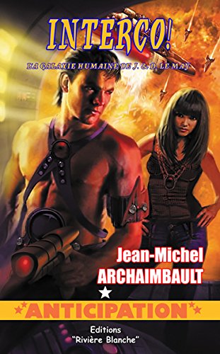 Download Interco: La Galaxie Humaine de J. & D. Le May
