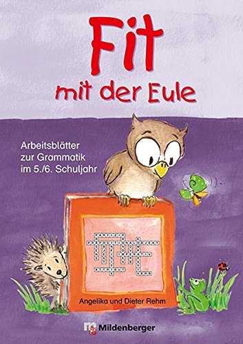 Fit mit der Eule - 5./6. Schuljahr: Arbeitsblätter zur Grammatik