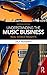 Produktbild Understanding the Music Business: Real World Insights
