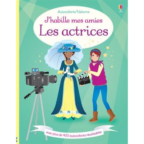 J'habille mes amis - Les actrices - Autocollants Usborne