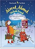 Advent, Advent, die Bude brennt: Die Weihnachtsgeschichte nach Luca by 