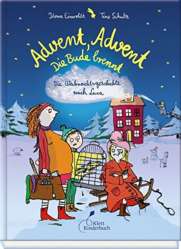 Advent, Advent, die Bude brennt: Die Weihnachtsgeschichte nach Luca