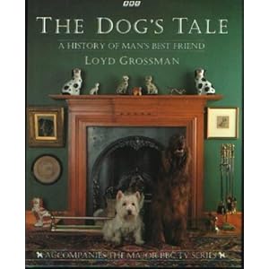 The Dog's Tale: A History of Man's Best Friend