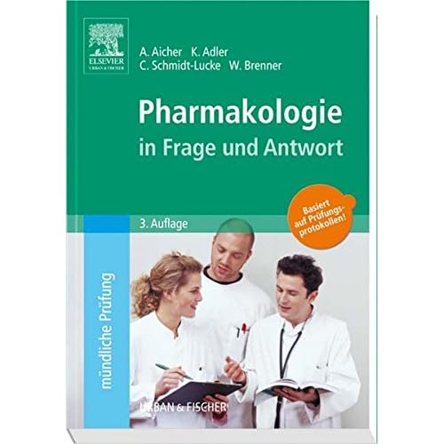 [PDF] Pharmakologie in Frage und Antwort: Fragen und Fallgeschichten zur Vorbereitung auf mündliche Prüfungen wáhrend des Semesters und im Examen KOSTENLOS DOWNLOAD
