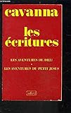 Les Écritures : Les aventures de Dieu, les aventures du petit Jésus