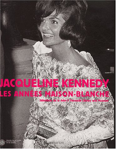 Download Jacqueline Kennedy : Les Années Maison-Blanche Download Jacqueline Kennedy : Les Années Maison-Blanche