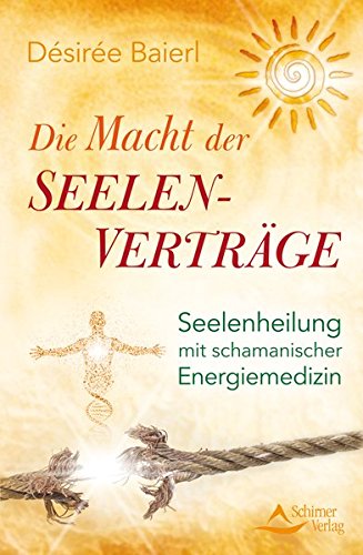 Download Die Macht der Seelenverträge - Seelenheilung mit schamanischer Energiemedizin Download Die Macht der Seelenverträge - Seelenheilung mit schamanischer Energiemedizin