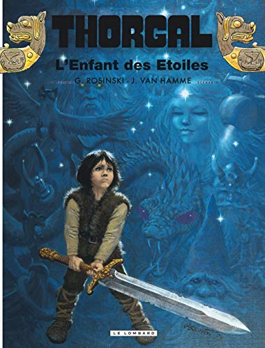 Thorgal, tome 7 : L'Enfant des étoiles Thorgal, tome 7 : L'Enfant des étoiles