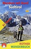 Image de Wandern mit Hund Südtirol: 51 Touren. Mit GPS-Daten (Rother Wanderbuch)