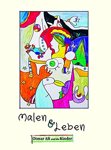 Malen & Leben 2: Otmar Alt und die Kinder