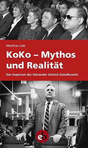 Download KoKo - Mythos und Realität: Das Imperium des Schalck-Golodkowski Download KoKo - Mythos und Realität: Das Imperium des Schalck-Golodkowski