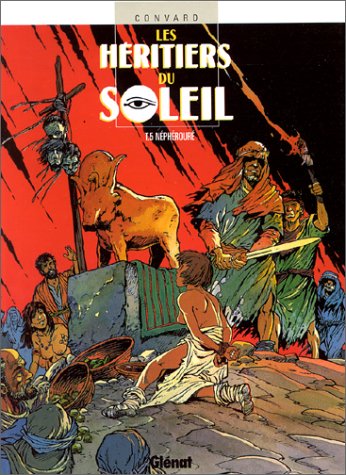 couverture de : HERITIERS DU SOLEIL (LES) T.5 - N&Eacute;PH&Eacute;ROUR&Eacute;