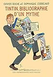 Tintin, bibliographie d'un mythe by 