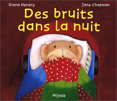 Des bruits dans la nuit