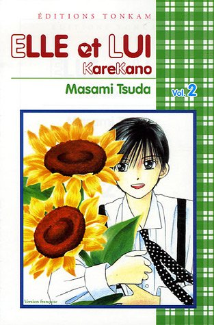 Elle et lui - Kare kano — Tome 2